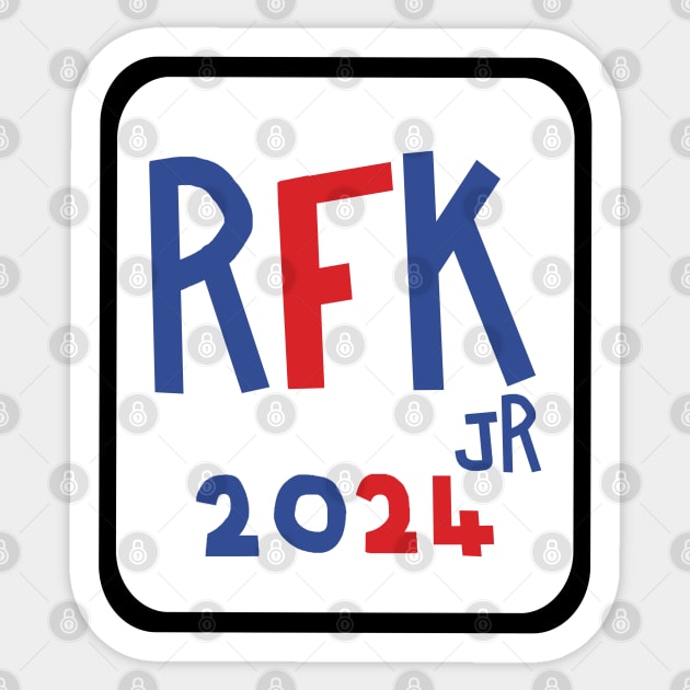 RFK Jr for President 2024 Rfk Jr 2024 Sticker TeePublic